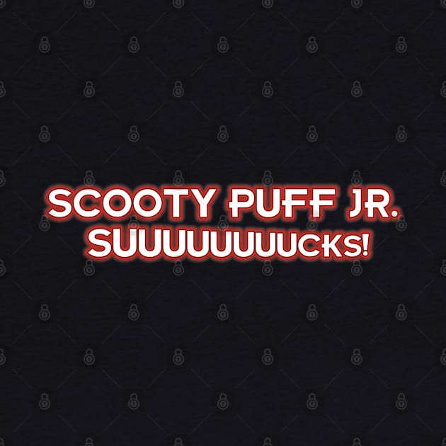 Scooty Puff Jr. Suuuuuuucks! by Way of the Road